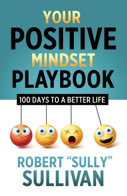 Your Positive Mindset Playbook: 100 Days to a B... 1636980880 Book Cover