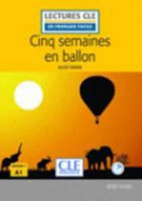 Cinq semaines en ballon - Niveau 1/A1 - Lecture... [French] 2090318724 Book Cover
