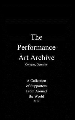 The Performance Art Archive 0464026350 Book Cover