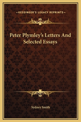 Peter Plymley's Letters And Selected Essays 1169243967 Book Cover