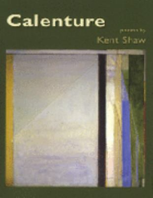 Calenture: Poems 1597320404 Book Cover