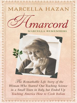 Amarcord, Marcella Remembers: The Remarkable Li... [Large Print] 1410413780 Book Cover