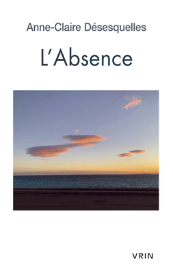 Absence [French] 2711631710 Book Cover