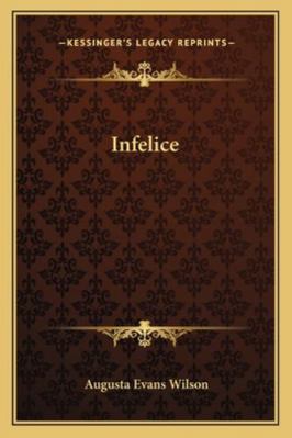 Infelice 116277990X Book Cover