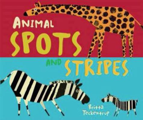 Animal Spots & Stripes 1783707666 Book Cover