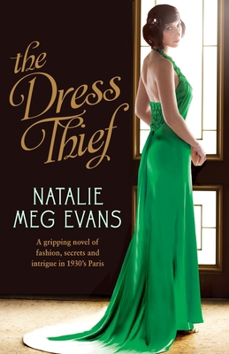 The Dress Thief: A gripping novel of fashion, s... 1835250971 Book Cover