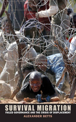 Survival Migration: Failed Governance and the C... 0801477778 Book Cover