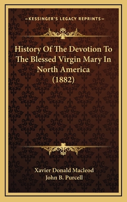 History Of The Devotion To The Blessed Virgin M... 1164441620 Book Cover