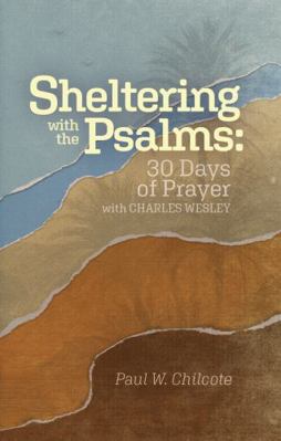 Sheltering with the Psalms: 30 Days of Prayer w... 1955473013 Book Cover