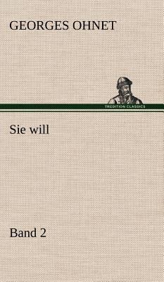 Sie Will - Band 2 [German] 3847258419 Book Cover