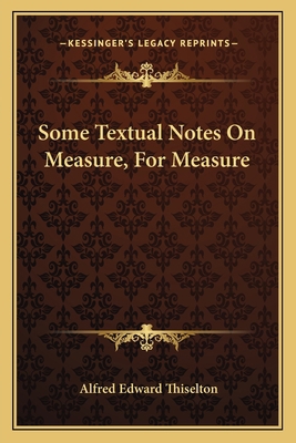 Some Textual Notes On Measure, For Measure 1163583952 Book Cover