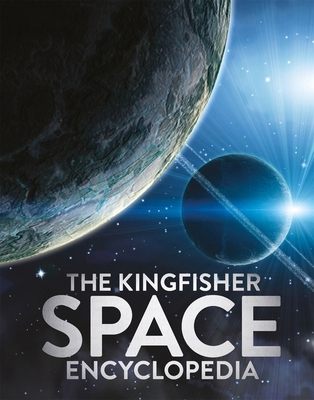 The Kingfisher Space Encyclopedia 1035081709 Book Cover