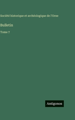 Bulletin: Tome 7 [French] 3563776520 Book Cover