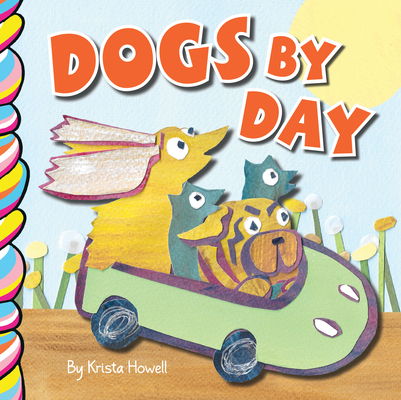 Dogs by Day 1998211177 Book Cover