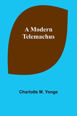 A Modern Telemachus 9357723528 Book Cover