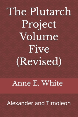 The Plutarch Project Volume Five (Revised): Ale... B0CJT2Z4KH Book Cover