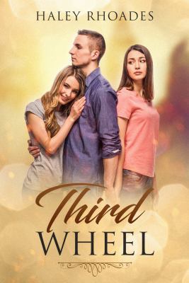 Third Wheel: Formerly the Surrogate Series 0998959030 Book Cover