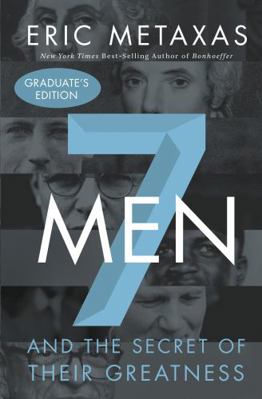 Seven Men: And the Secret of Their Greatness 071808778X Book Cover