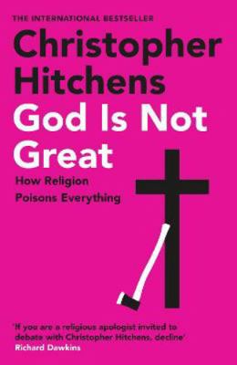 God Is Not Great: Christopher Hitchens 1838952276 Book Cover