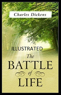 The Battle of Life Illustrated B08SBG2DQ2 Book Cover