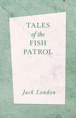 Tales of the Fish Patrol 1528712331 Book Cover