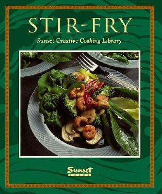 Stir-Fry: Creative Wok Cooking 0376009012 Book Cover