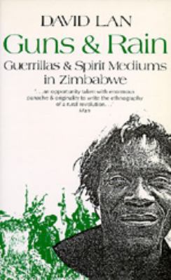 Guns and Rain: Guerillas and Spirit Mediums in ... 0520055896 Book Cover
