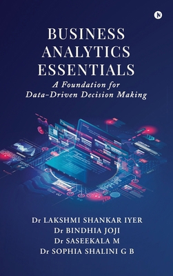 Business Analytics Essentials: A Foundation for... B0FLQRQTTR Book Cover