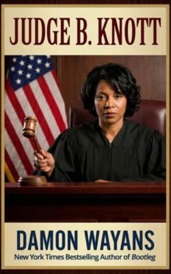 Judge B. Knott B0G4W1DW2J Book Cover