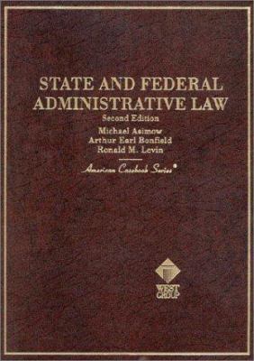 State and Federal Administrative Law 0314072063 Book Cover