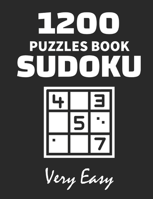 1200 Sudoku Puzzles book: Sudoku large print, 1... B08WS98ZHM Book Cover