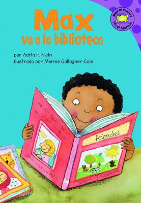 Max Va a la Biblioteca = Max Goes to the Library [Spanish] 1404830367 Book Cover