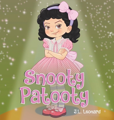 Snooty Patooty 1968537252 Book Cover