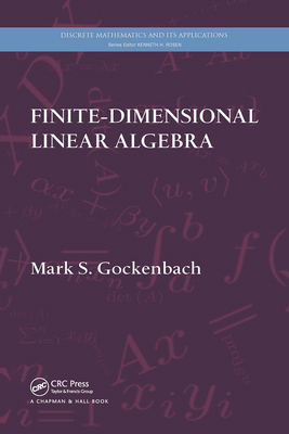 Finite-Dimensional Linear Algebra 1032917857 Book Cover
