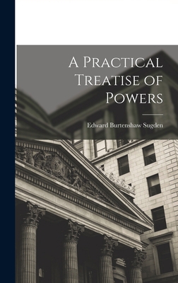 A Practical Treatise of Powers 1017382174 Book Cover