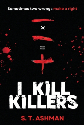 I Kill Killers 173785693X Book Cover