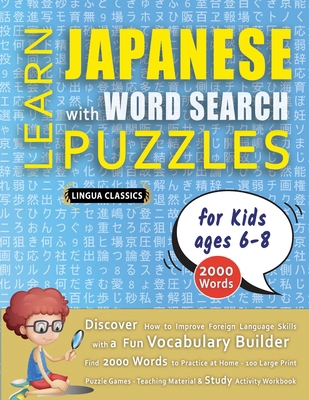 LEARN JAPANESE WITH WORD SEARCH PUZZLES FOR KID... B0DYK9RP6V Book Cover