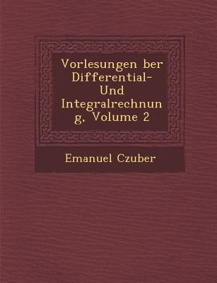 Vorlesungen Ber Differential- Und Integralrechn... [German] 1249987857 Book Cover