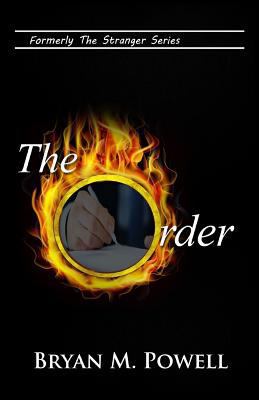 The Order: Formerly Stranger in the Pulpit 1546428585 Book Cover