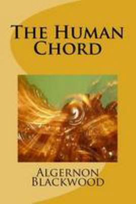 The Human Chord 1983596736 Book Cover