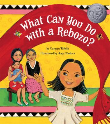 What Can You Do with a Rebozo? 1582462208 Book Cover