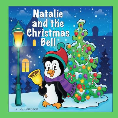 Natalie and the Christmas Bell (Personalized Bo... 1978125461 Book Cover