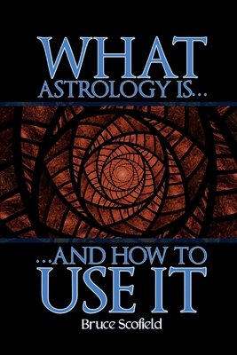 What Astrology is and How to Use it [Large Print] 1910531626 Book Cover