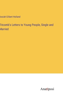 Titcomb's Letters to Young People, Single and M... 3382323575 Book Cover