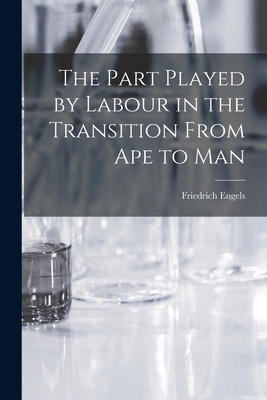 The Part Played by Labour in the Transition Fro... 1014505135 Book Cover