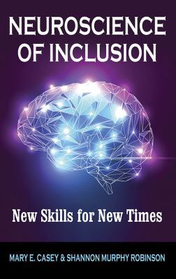Neuroscience of Inclusion: New Skills for New T... 1432787225 Book Cover