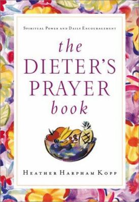 The Dieter's Prayer Book 1578563968 Book Cover