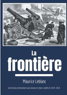 La Frontière: Une fiction prémonitoire sur le f... [French] 2322036854 Book Cover