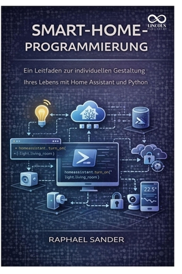 Smart-Home-Programmierung: Ein Leitfaden zur in... [German] B0GS57586G Book Cover