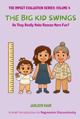 The Big Kids Swings: Do They Really Make Recess... B0FRF89SD4 Book Cover